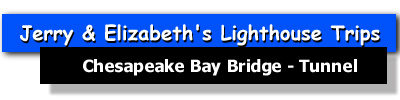 header Chesapeak brige tunnel.jpg (26287 bytes)